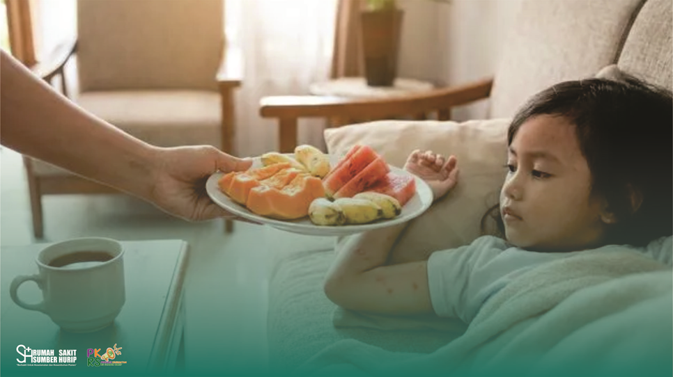 Makanan yang Dianjurkan Saat Anak Mengalami Campak